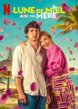 Постер Медовый месяц с моей мамой (2025)
